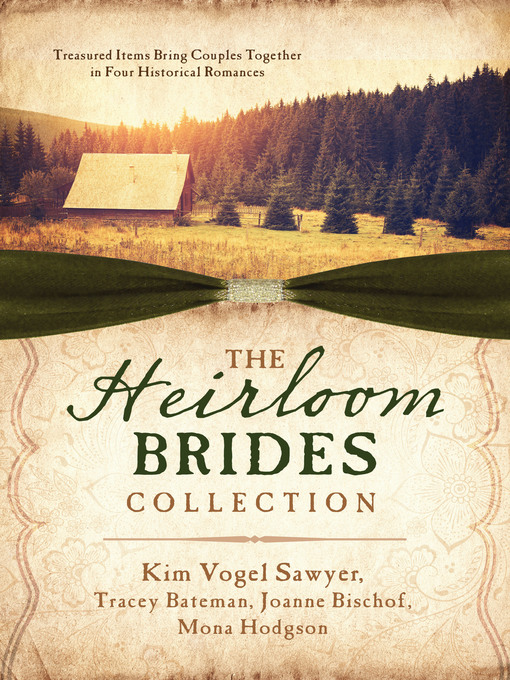 Title details for The Heirloom Brides Collection by Tracey V. Bateman - Available